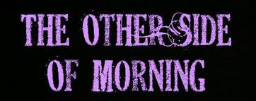 logo The Other Side Of Morning logo The Other Side Of Morning